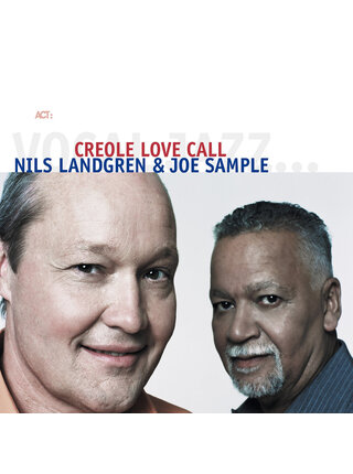 Nils Landgren & Joe Sample Creole Love Call 180 Gram 2 LP Vinyl with Download Code