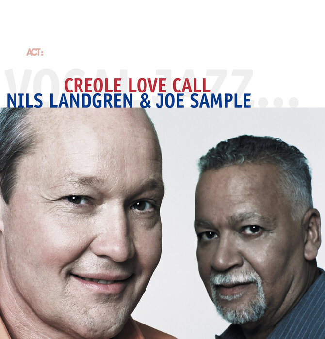 Nils Landgren & Joe Sample - Creole Love Call , 180 Gram 2 LP Vinyl with Download Code