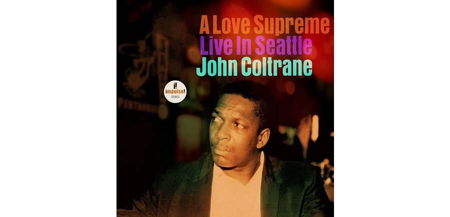 John Coltrane A Love Supreme Live In Seattle 2 LP 180 Gram Vinyl
