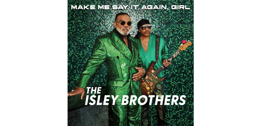 The Isley Brothers - Make Me Say It Again Girl , 2LP Green Vinyl