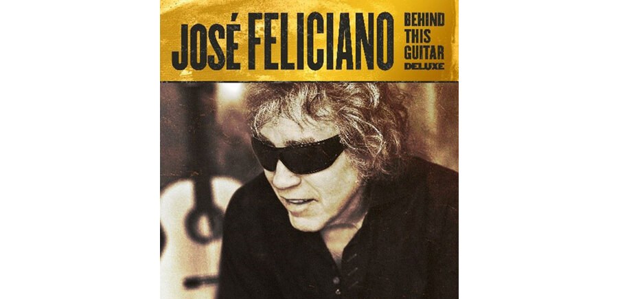 José  Feliciano - Behind This Guitar Limited Edition Deluxe Vinyl