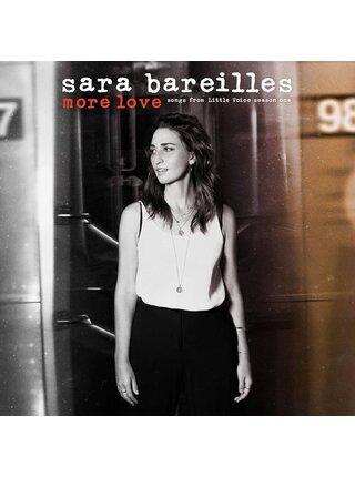 Sara Bareilles - More Love: Songs From Little Voice, Season One - 140 Gram Vinyl