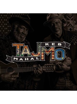 Keb Mo & Taj Mahal - TAJMO , Vinyl