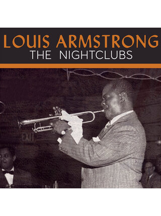 Louis Armstrong The Nightclubs Limited Edition Vinyl ! Only 500 Copies  Pressed !
