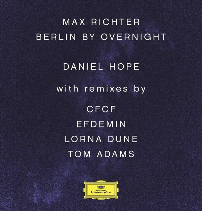 Max Richter - Berlin By Overnight with Daniel Hope ( Violin ) , 180 Gram Vinyl
