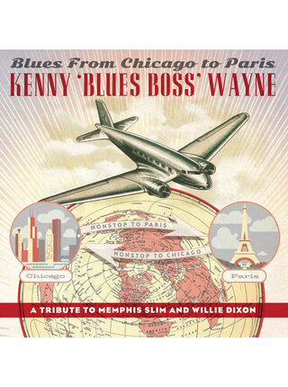Kenny "Blues Boss Wayne"  Blues From Chicago to Paris , 180 Gram Colored Vinyl