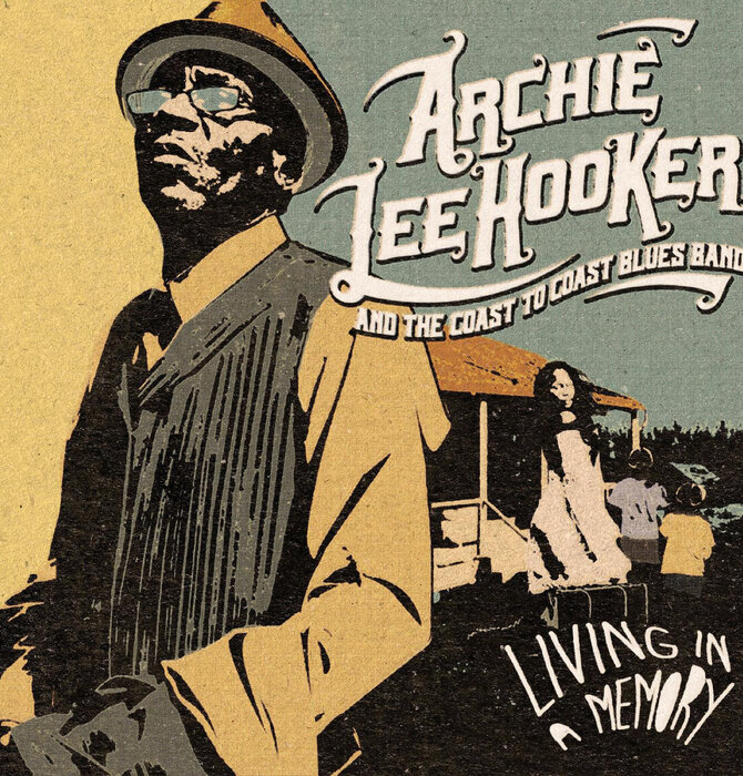 Archie Lee Hooker & The Coast To Coast Blues Band - Living In A Memory , Vinyl