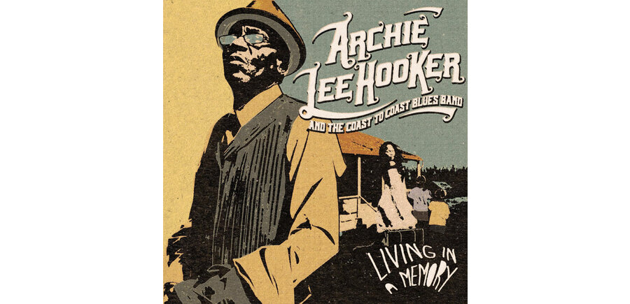 Archie Lee Hooker & The Coast To Coast Blues Band - Living In A Memory , Vinyl