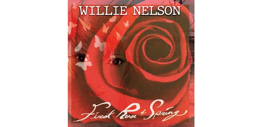 Willie Nelson - First Rose Of Spring , 150 Gram Vinyl