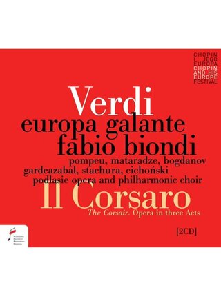 Verdi Europa Galante + Fabio Biondi IL Corsaro - The Corsair . Opera in Three Acts Double CD