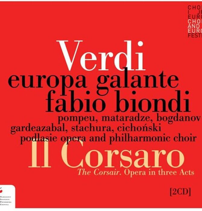 Verdi Europa Galante + Fabio Biondi IL Corsaro - The Corsair . Opera in Three Acts Double CD