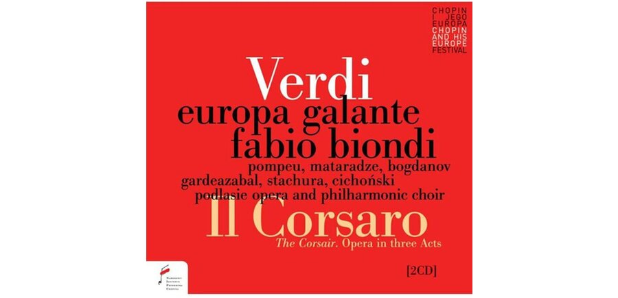 Verdi Europa Galante + Fabio Biondi IL Corsaro - The Corsair . Opera in Three Acts Double CD