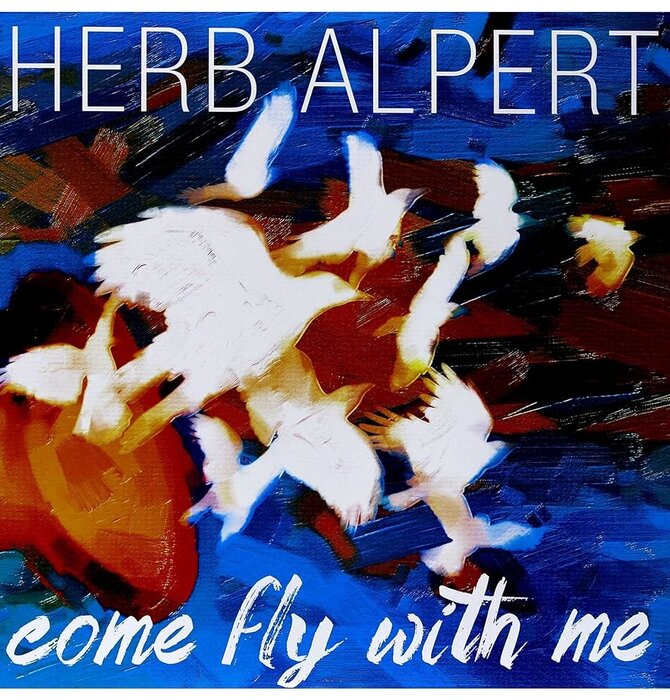 Herb Alpert - Come Fly With Me , 180 Gram Vinyl