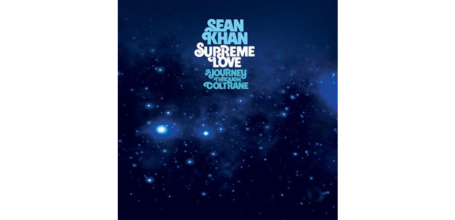 Sean Khan - Supreme Love A Journey Through Coltrane , 3 LP Vinyl