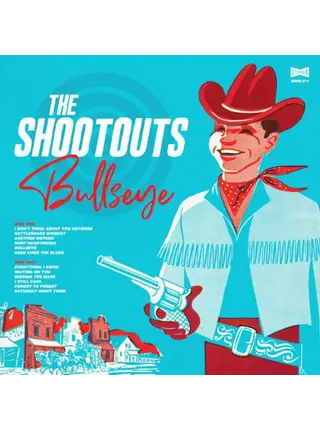 The Shootouts Bullseye First Edition Vinyl Limited to 250 Copies