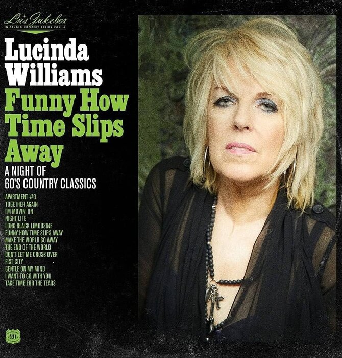 Lucinda Williams  - Funny How Time Slips Away- A Night Of 60's Country Classics Vinyl