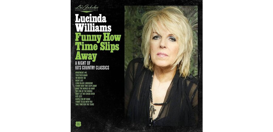 Lucinda Williams  - Funny How Time Slips Away- A Night Of 60's Country Classics Vinyl