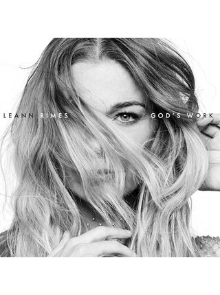 Leann Rimes - God's Work , New Original Album