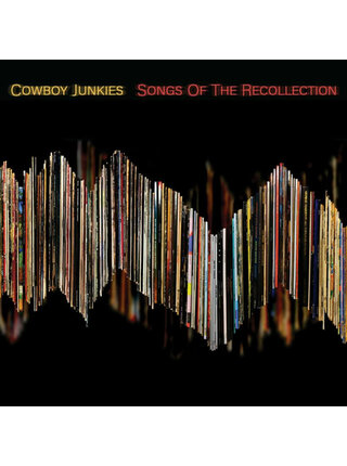 Cowboy Junkies - Songs of The Recollection , Vinyl Record