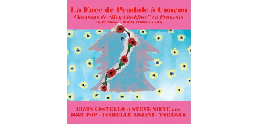 Elvis Costello - La Face de Pendule à Coucou - Chansons de "Hey Clockface"" en Français, Pink Vinyl
