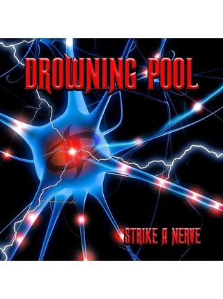 Drowning Pool -Strike A Nerve , 180 Gram Vinyl