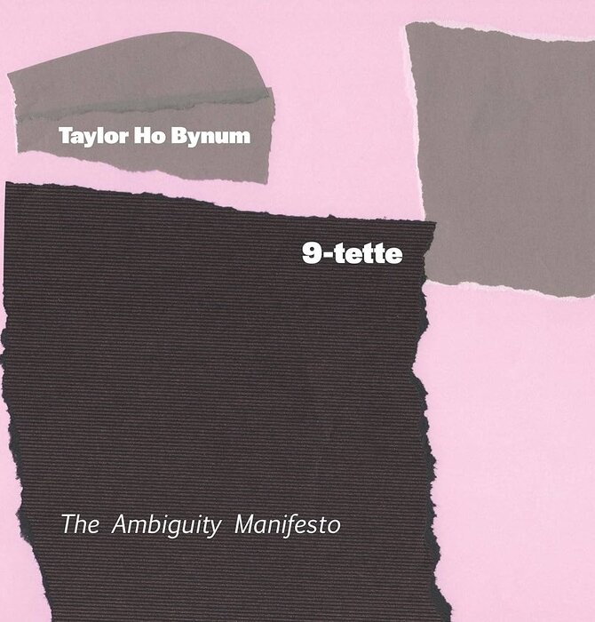 Taylor Ho Bynum &9-Tette , The Ambguity Manifesto 2LP Vinyl