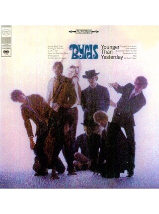 The Byrds - Younger Than Yesterday , 180 Gram Vinyl Import