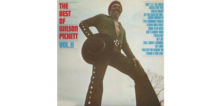 The Best Of Wilson Pickett Vol. II, 180 Gram Vinyl
