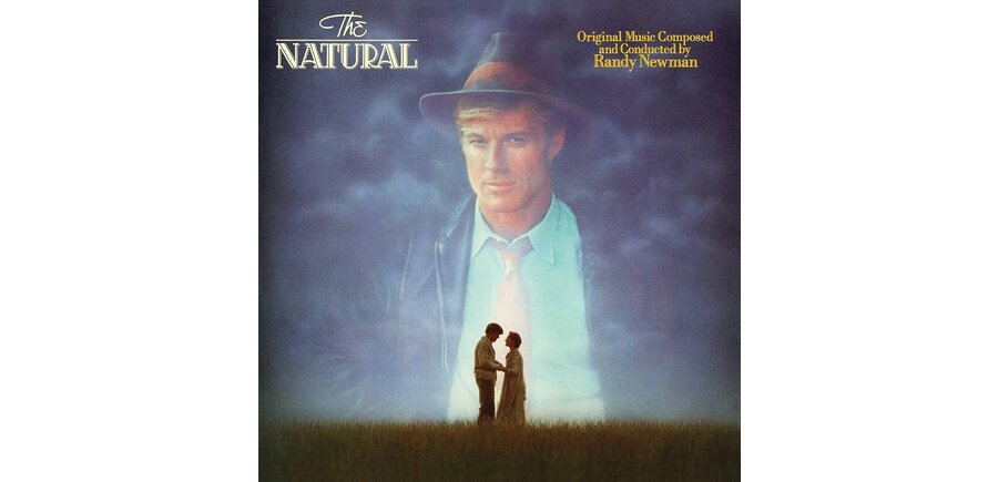The Natural - Original Music Composed and Conducted by Randy Newman