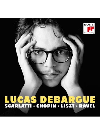 Lucas Debargue - Plays Scarlatti, Chopin, Liszt , Ravel , CD by Sony Classical