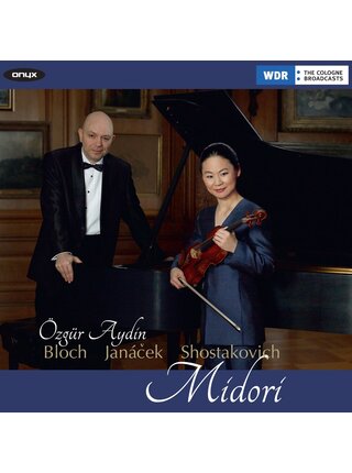 Violin Sonatas By Bloch , Janáček and Shostakovich by Özgür Aydin & Midori , CD