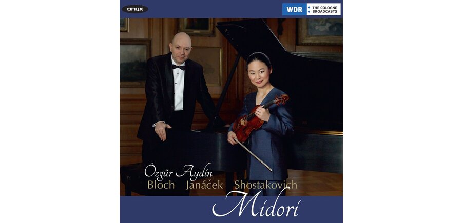 Violin Sonatas By Bloch , Janáček and Shostakovich by Özgür Aydin & Midori , CD