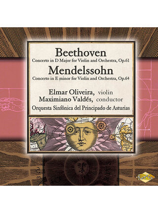 Ludwig Beethoven, Mendelssohn; Orquesta Sinfónica del Principado de Asturias, Maximiano Valdés ( Conductor ) , Elmar Oliveira ( Violin )