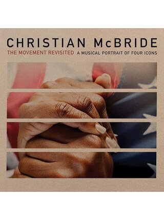 Christian McBride -  The Movement Revisited , A Musical Portrait Of Four Icons