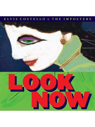 Elvis Costello & The Imposters - Look Now , 180 Gram Vinyl