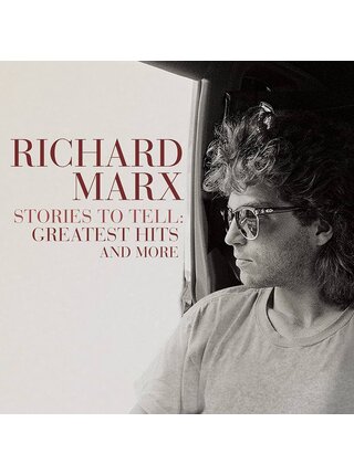 Richard Marx -Stories To Tell : Greatest Hits and More , 2LP