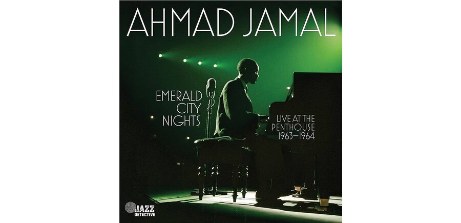 Ahmad Jamal - Emerald City Nights Live at The Penthouse 1963 - 1964 , 2 x CD