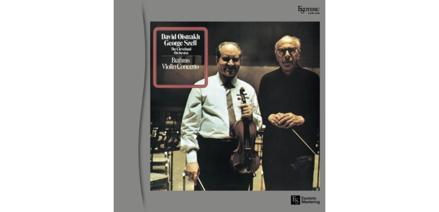 Esoteric - Brahms : Violin Concerto by David Oistrakh, Violin Cleveland Orchestra Conducted by George Szell