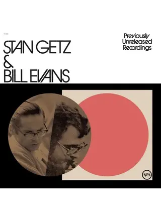 Stan Getz  & Bill Evans - Previously Unreleased Recordings , Verve Vinyl Pressing From Original Tapes
