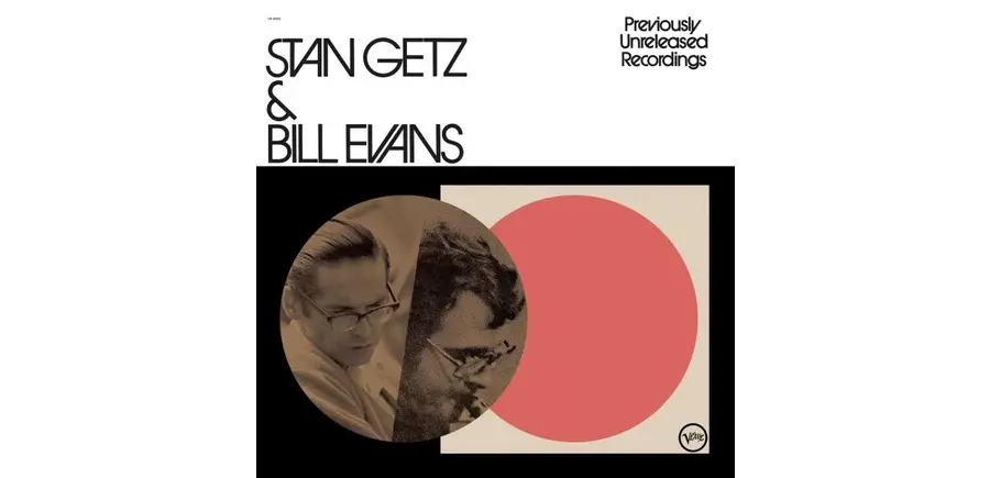 Stan Getz  & Bill Evans - Previously Unreleased Recordings , Verve Vinyl Pressing From Original Tapes