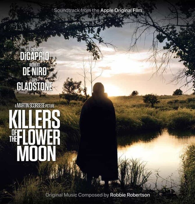 Killers Of The Flower Moon - Original Music Soundtrack Composed by Robbie Robertson
