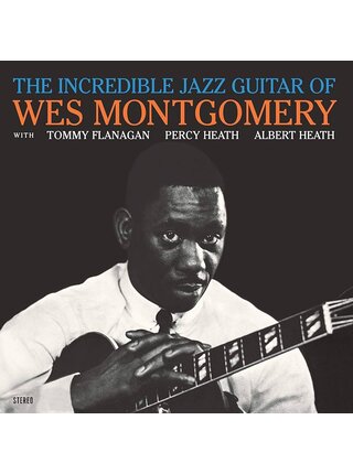 Wes Montgomery "The Incredible Jazz Guitar of Wes Montgomery"