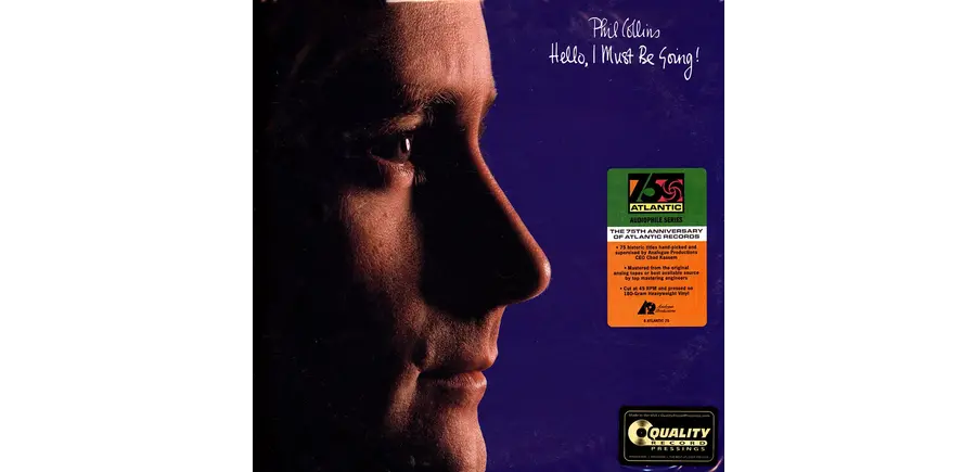 Phil Collins - Hello, I Must Be Going ! Atlantic Records 75th Anniversary Audiophile Series 2LP 45 RPM , 180 Gram Vinyl