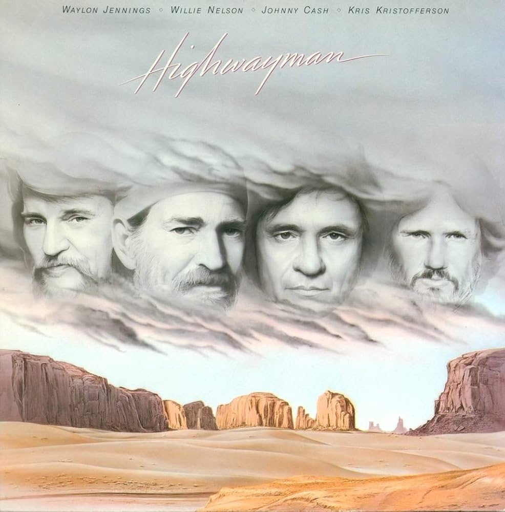 Highwayman - Willie Nelson, Waylon Jennings , Johnny Cash & Kris