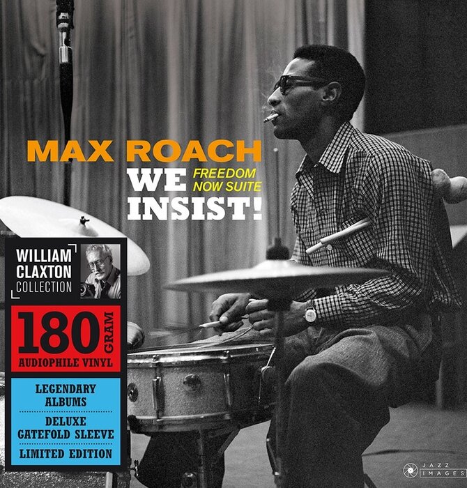 Max Roach - We Insist! Freedom Now Suite , 180 Gram Pure Virgin Vinyl , Limited Edition Deluxe Gatefold Set