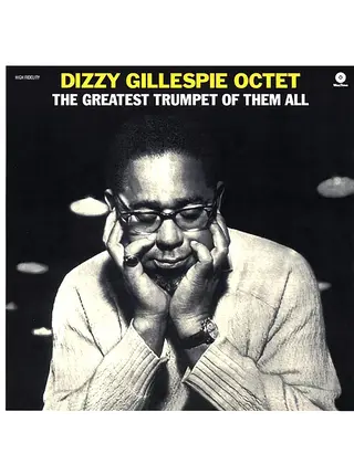 Dizzy Gillespie Octet - The Greatest Trumpet of Them All, Audiophile Grade Pure Virgin 180 Gram Vinyl , Collector's Edition Limited One Pressing