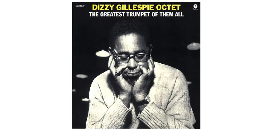 Dizzy Gillespie Octet - The Greatest Trumpet of Them All, Audiophile Grade Pure Virgin 180 Gram Vinyl , Collector's Edition Limited One Pressing