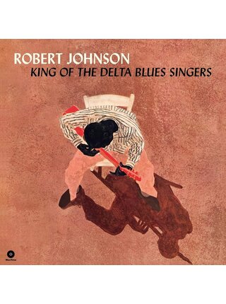 Robert Johnson - King Of The Delta Blues Singers , Limited Edition 2 LP Colored HQ Virgin 180 Gram Vinyl