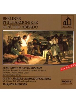 Berliner Philharmoniker conducted by Claudio Abbado - Gustav Mahler "Kindertotenlieder" & Luigi Nono "Il Canto Sospeso" Live CD Recording
