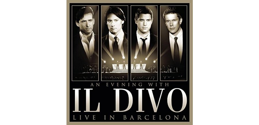 Il DIVO - An Evening with IL Divo Live in Barcelona  , CD + Live DVD